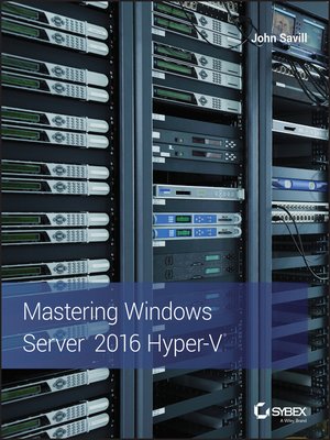 cover image of Mastering Windows Server 2016 Hyper-V
